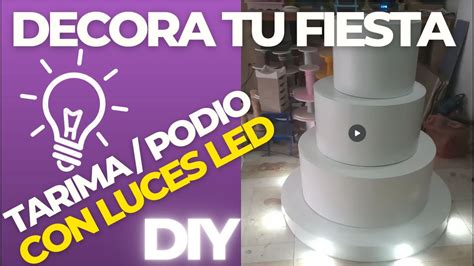 Paso A Paso C Mo Hacer Una Tarima De Mdf Con Luces Led Y Decorar