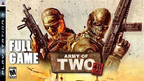 Army Of Two 40TH DAY Full Game Walkthrough Full Game Ps3 YouTube