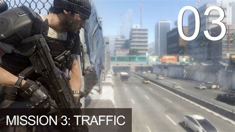 Call Of Duty Advanced Warfare Mission 3 Traffic Walkthrough COD AW