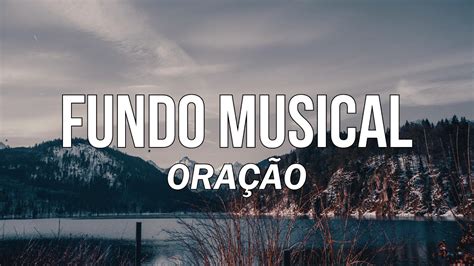 Fundo Musical Para Ora O E Devocional Instrumental Para Orar Youtube