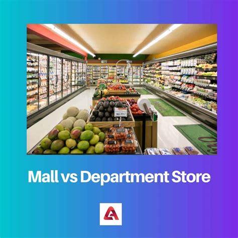 Mall Vs Department Store Difference And Comparison