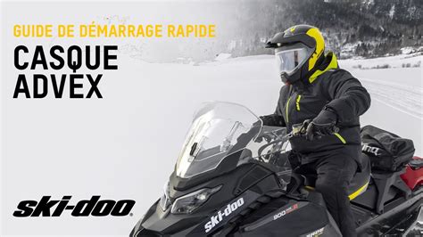 Guide de démarrage rapide pour le casque Advex de Ski Doo YouTube