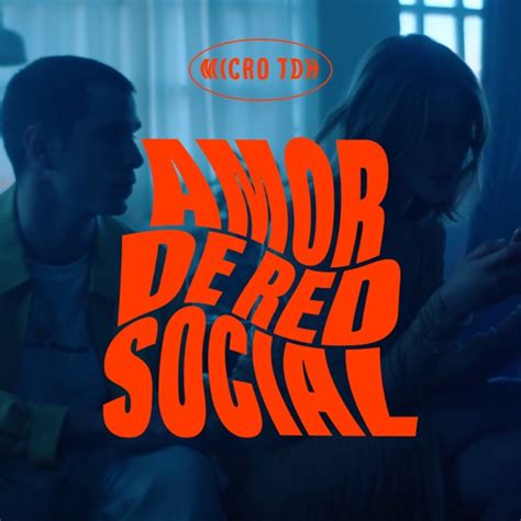 MICRO TDH Lanza Sencillo Amor De Red Social Wow La Revista