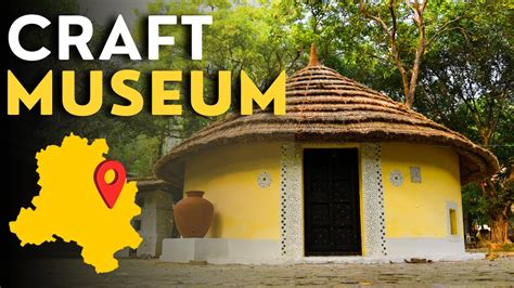 National Crafts Museum Delhi राष्ट्रीय शिल्प संग्रहालय दिल्ली