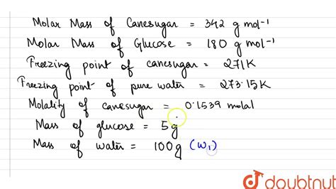 A 0 1539 Molal Aqueous Solution Of Canesugar Molar Mass 342g Mol