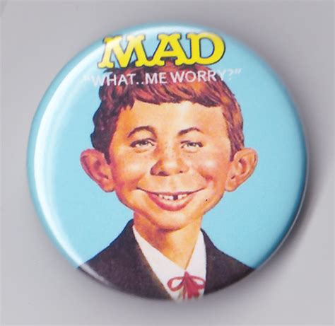 ALFRED E NEUMAN What Me Worry Badges Pin Button Mad Magazine - Etsy