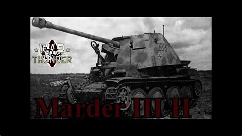 War Thunder Marder Iii H Up Tiered What To Do