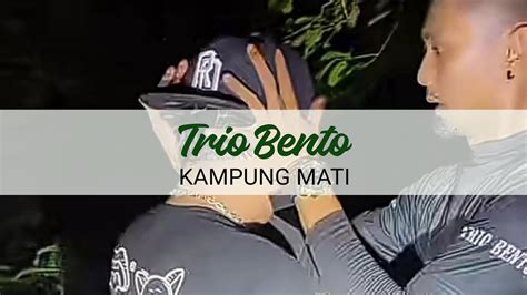 AYEK MASUK JURANG TRIO BENTO FT RUSMAN MISTERI MALAM EXPLORE