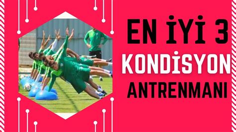 Kondisyon Antrenmanı Özel Anlatımlı koş lan koşşşş futbol