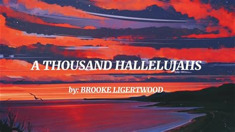 A THOUSAND HALLELUJAHS BROOKE LIGERTWOOD Lyrics YouTube