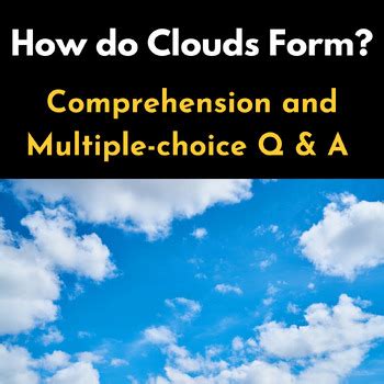 How Do Clouds Form Reading Comprehension Multiple Choice Q A Quiz