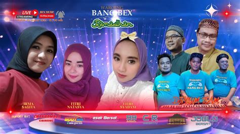 LIVE STREAMING WAROENG BANG BEX EDISI RAMADHAN 23 MARET 2024 YouTube