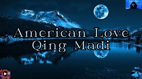 American Love💙 Lyrics Qing Madi Qingmadi Americanlove Tikdance