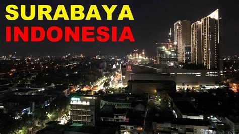 A Tourists Guide To Surabaya Indonesia Youtube