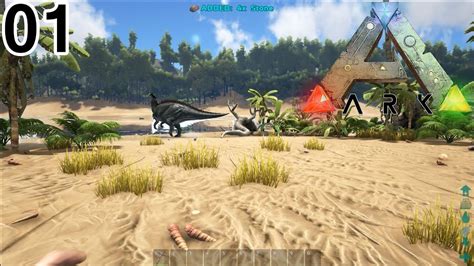 Lets Play Ark Survival Evolved E01 A Walk On The Beach Youtube