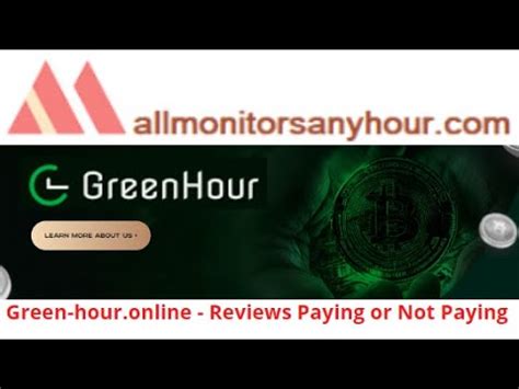 Green Hour Online Reviews Paying Or Not Paying HYIP Daily Update