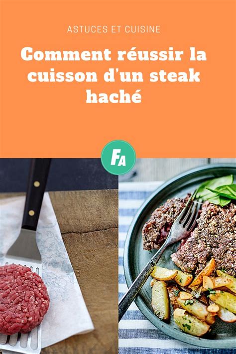 Comment R Ussir La Cuisson Dun Steak Hach Comment Cuire Un Steak