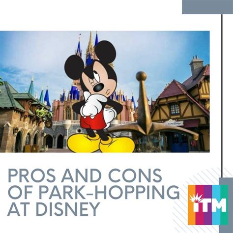 An Advertisement For The Disney Parks And Cons Of Park Hopping At Disney