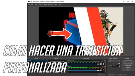 Como Hacer Una Transicion De Escenas Personalizada Para Stream De