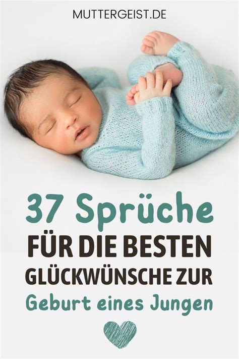 37 sprüche für besten glückwünsche zur geburt eines jungen Artofit