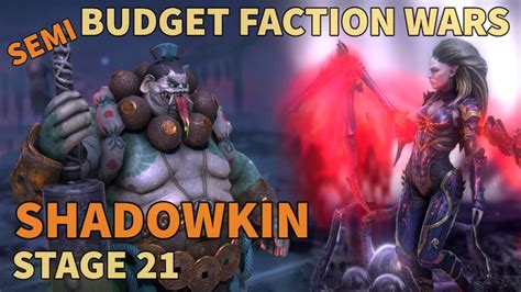 Shadowkin Stage 21 Budget Faction Wars Raid Shadow Legends YouTube