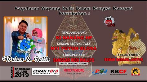 Live Streaming Wayang Kulit Ki Nanang Hp Pernikahan Wulan Galih