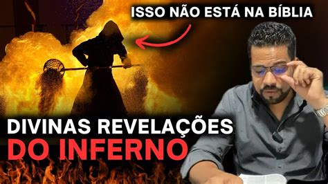 Os Dem Nios O Inferno E As Revela Es Extra B Blicas Youtube