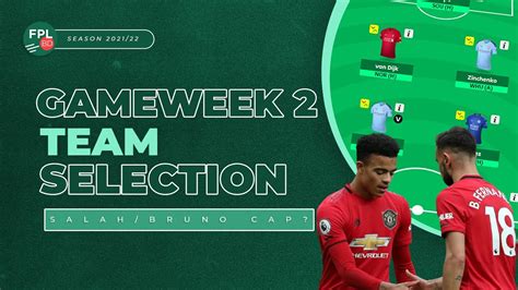 FPL Gameweek 2 Team Selection Transfers Captain Choice Salah Or