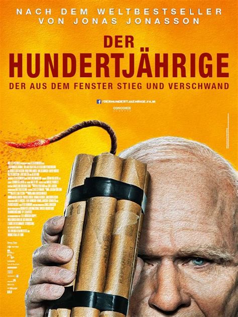 Der Hundertj Hrige Der Aus Dem Fenster Stieg Und Verschwand Filme