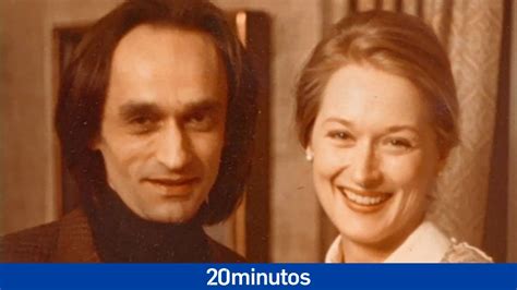 Meryl Streep Y John Cazale Un Amor Intenso Que Terminó Antes De Tiempo