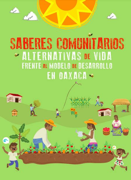 Saberes Comunitarios Alternativas De Vida Frente Al Modelo De