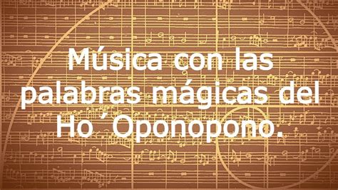 Música con las palabras mágicas del HoOponopono 01 Para limpieza