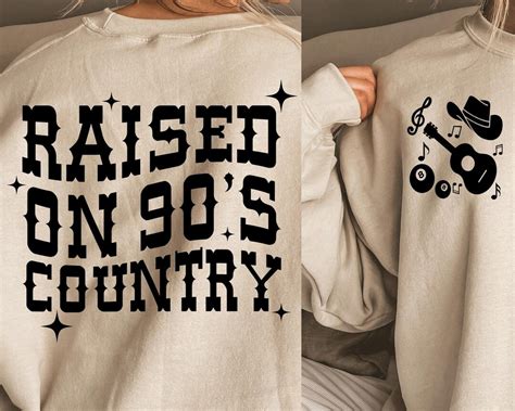 Raised On 90s Country Svg 90s Country Png Nashville Bachelorette