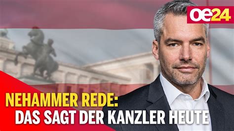 Nehammer Rede Das Sagt Der Kanzler Heute Youtube