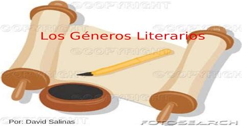 Los Géneros Literarios Por David Salinas Géneros Literarios Genero Épico O Narrativo Genero