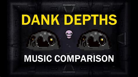 Binding Of Isaac Music Comparison The Dank Depths Repentance