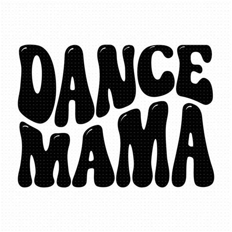 Dance Mama Svg Png Eps Pdf Files Dance Mom Svg Dance Mom Shirt Svg Mom Shirt Svg Dance