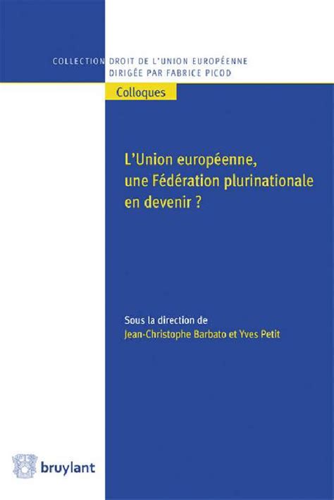 L Union européenne une Fédération plurinationale en devenir