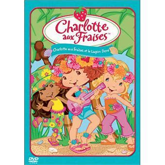 Charlotte aux fraises et le lagon doré DVD Zone 2 Achat prix fnac