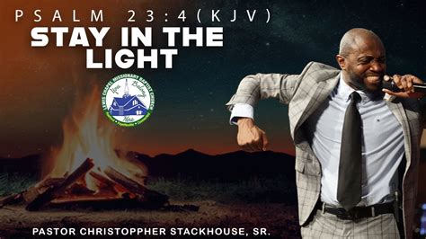 Stay In The Light Pastor Christoppher Stackhouse Sr YouTube