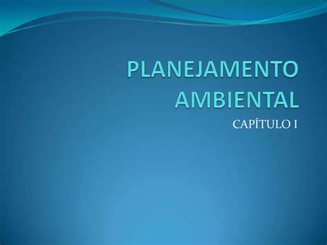 Planejamento Ambiental Cap I Ppt