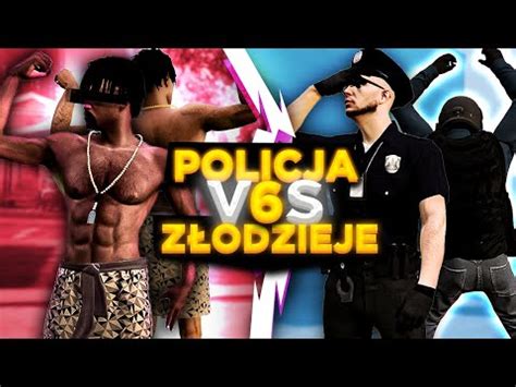 Gta V Policja Vs Z Odzieje Z Apali Nas Youtube