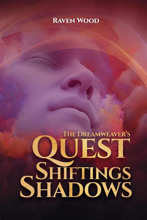 Shifting Shadows The Dreamweavers Quest Book 2 Ebook