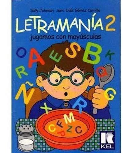 Libro Letramanía 2 Jugamos Con Mayúsculas Sally Johnson