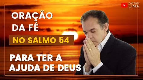 Posso Ter A Ajuda De Deus Ora O Da F No Salmo Pastor Lima