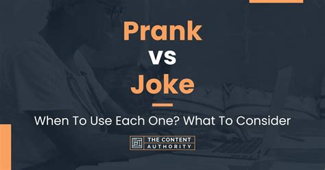 Prank vs Joke: When To Use Each One? What To Consider