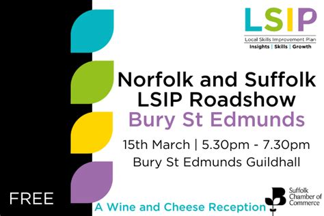 Norfolk And Suffolk Lsip Roadshow Bury St Edmunds Norfolk Chamber