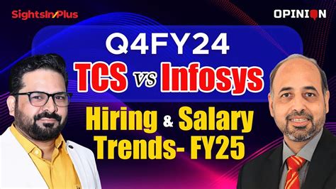 Tcs Vs Infosys It Hiring And Salary Hike Trends In Fy Tcs Q Fy