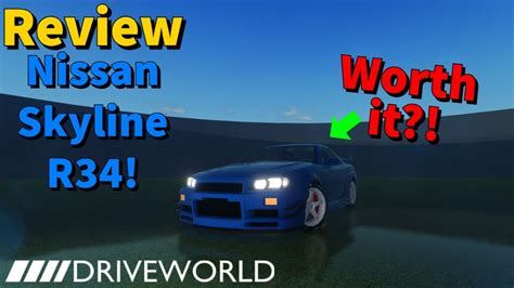 Is Nissan Skyline R34 Even Worth It In Roblox Drive World YouTube