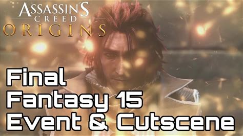 Ardyn In Assassin S Creed Origins Final Fantasy 15 Crossover Event Youtube